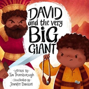David and the Very Big Giant - (Very Best Bible Stories) by  Tim Thornborough (Hardcover) - 1 of 1