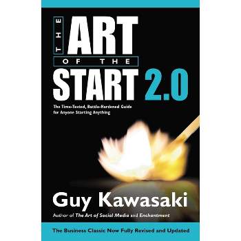 The Art of the Start 2.0 - by  Guy Kawasaki (Hardcover)