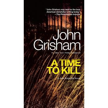 A Time to Kill (Paperback) by John Grisham