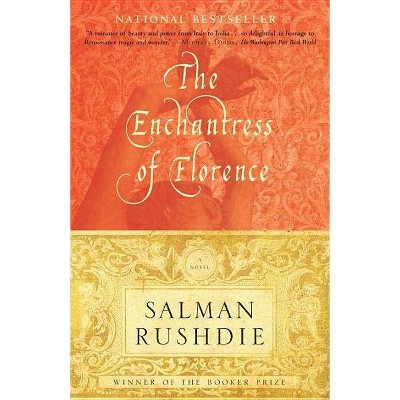 The Enchantress of Florence - by  Salman Rushdie (Paperback)