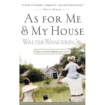 As for Me and My House - by  Walter Wangerin Jr (Paperback)