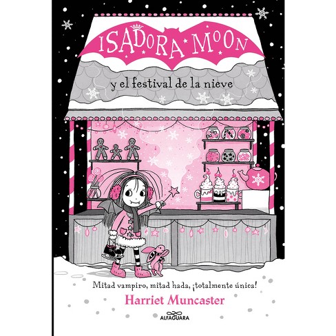 Isadora Moon Y El Festival de la Nieve / Isadora Moon and the Frost  Festival - by Harriet Muncaster (Hardcover)