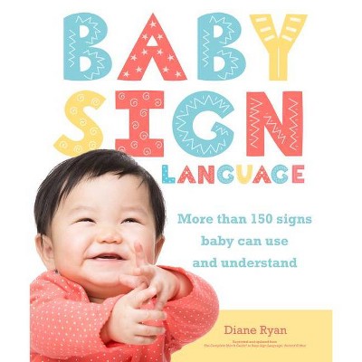 Baby Sign Language - (Easy Peasy) by  Diane Ryan (Paperback)