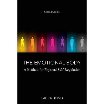 The Emotional Body - by  Laura Bond (Paperback)