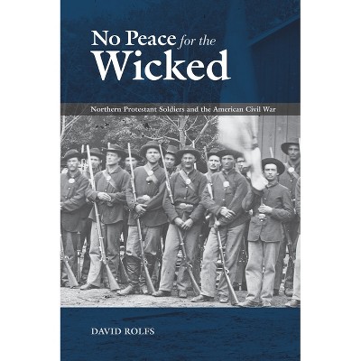 No Peace for the Wicked - by  David Rolfs (Hardcover)