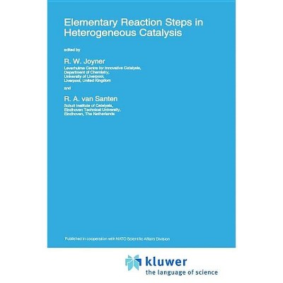 Elementary Reaction Steps in Heterogeneous Catalysis - (NATO Asi Series. Series C, Mathematical and Physical Science) (Hardcover)