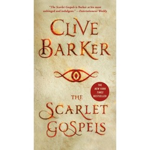 The Scarlet Gospels - by  Clive Barker (Paperback) - 1 of 1
