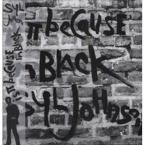 Syl Johnson - Is It Because I'M Black (Vinyl) - 1 of 1