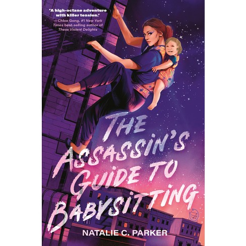 The Assassin's Guide to Babysitting - by Natalie C Parker - image 1 of 1