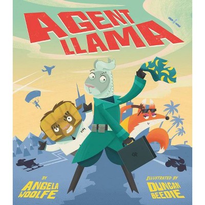 Agent Llama - by  Angela Woolfe (Hardcover)