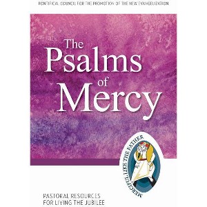 The Psalms of Mercy - (Jubilee Year of Mercy) by  Pontifical Council for the Promotion of the New Evangelization (Paperback) - 1 of 1