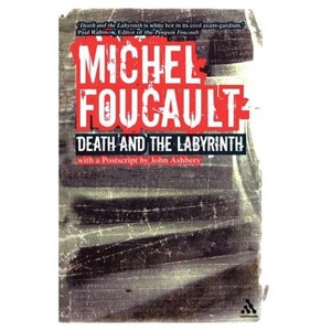 Death and the Labyrinth - by  Michel Foucault (Paperback) - 1 of 1