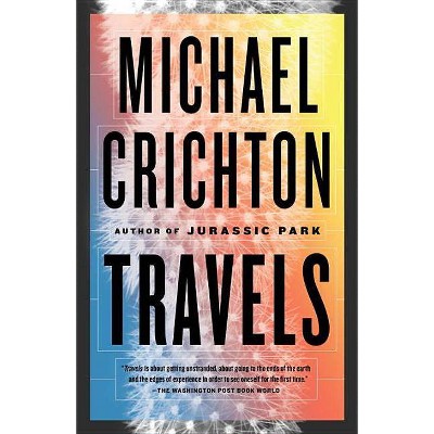 Travels - (Vintage Departures) by  Michael Crichton (Paperback)