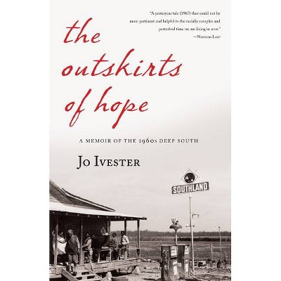 The Outskirts of Hope - by  Jo Ivester (Paperback)