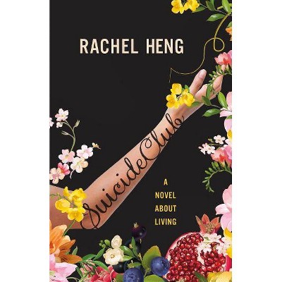 Suicide Club - by  Rachel Heng (Hardcover)