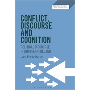 Conflict, Discourse and Cognition - (Bloomsbury Advances in Critical Discourse Studies) by  Laura Filardo-Llamas (Hardcover) - 1 of 1