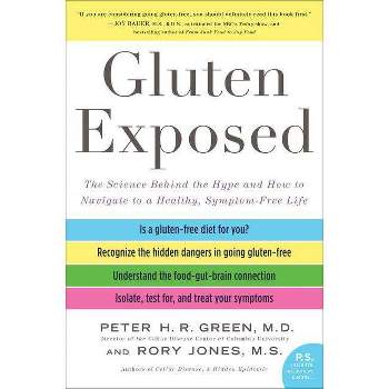 Gluten Exposed - by  Peter H R Green & Rory Jones (Paperback)