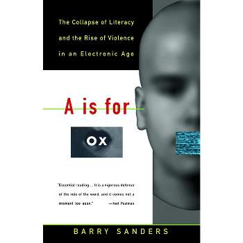 A is for Ox - by  Barry Sanders (Paperback)