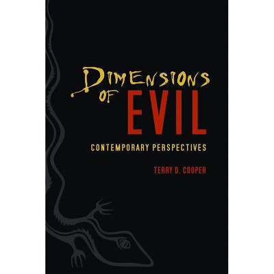 Dimensions of Evil - by  Terry D Cooper (Paperback)