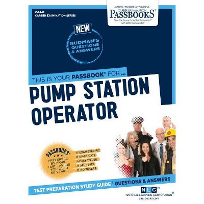 Pump Station Operator - (Career Examination) by  National Learning Corporation (Paperback)