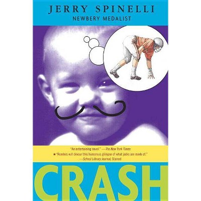 Crash - by  Jerry Spinelli (Paperback)