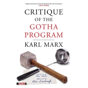 Critique of the Gotha Program - (Spectre) Annotated by  Karl Marx (Paperback) - 1 of 1