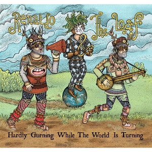 Renaldo & The Loaf - Hardly Gurning While The World Is Turning (CD) - 1 of 1