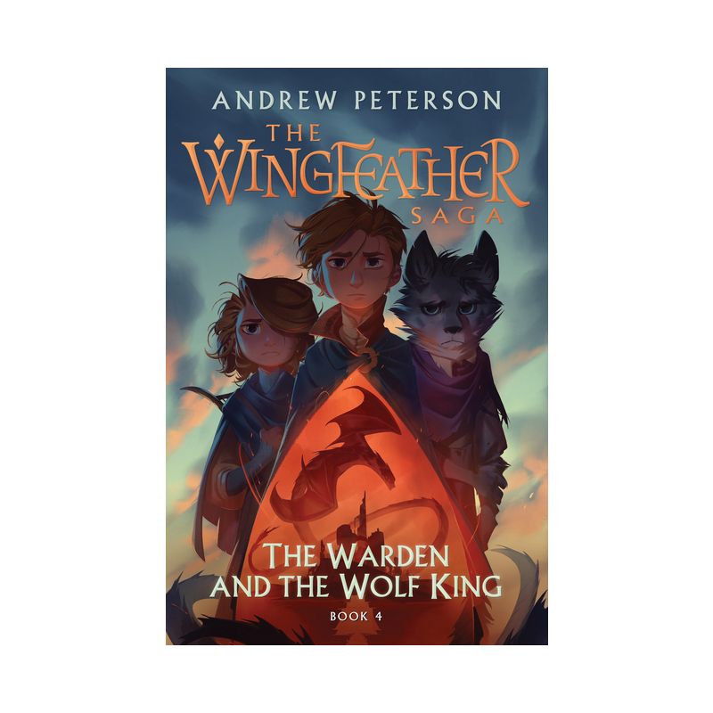The Warden and the Wolf King - (Wingfeather Saga) by Andrew Peterson, 1 of 2