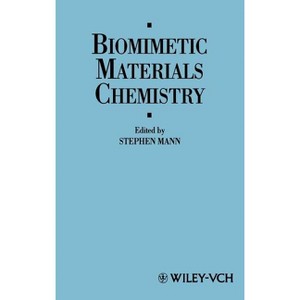 Biomimetic Materials Chemistry - by  Stephen Mann (Hardcover) - 1 of 1