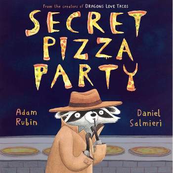 Secret Pizza Party - by  Adam Rubin (Hardcover)