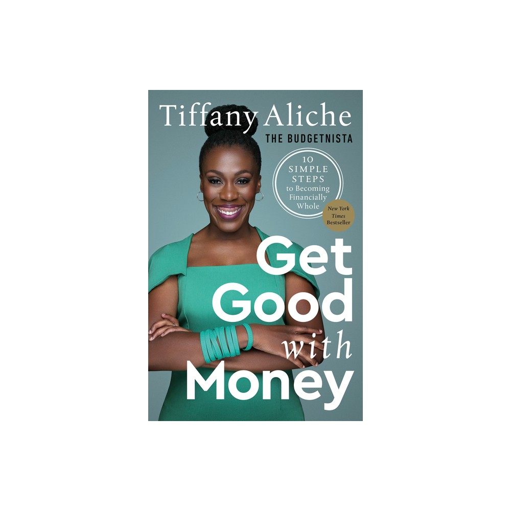 ISBN 9780593232767 - Get Good with Money - by Tiffany the Budgetnista ...