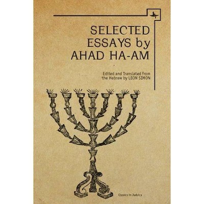 Ahad Ha-Am - (Classics in Judaica) by  Asher Ginsberg (Hardcover)