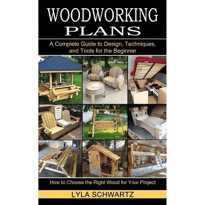 Woodworking Book - by  Lyla Schwartz (Paperback)