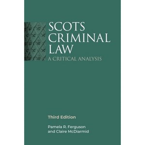 Scots Criminal Law - 3rd Edition by Pamela R Ferguson & Claire McDiarmid - 1 of 1