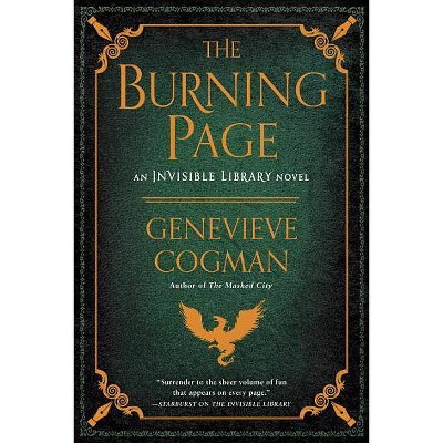 The Burning Page - (Invisible Library Novel) by  Genevieve Cogman (Paperback)