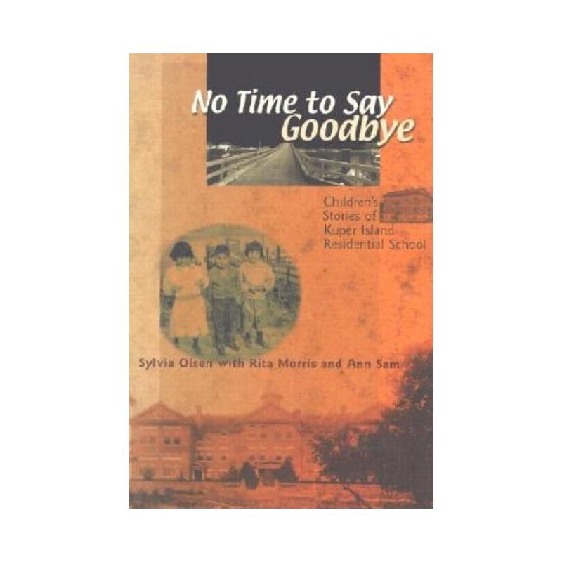 No Time to Say Goodbye - by  Sylvia Olsen (Paperback), 1 of 2