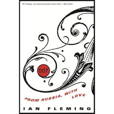 From Russia with Love - (James Bond 007) by  Ian Fleming (Paperback)