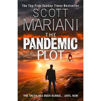 The Pandemic Plot - (Ben Hope) by  Scott Mariani (Paperback)