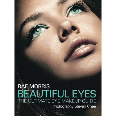 Beautiful Eyes - by  Rae Morris (Paperback)