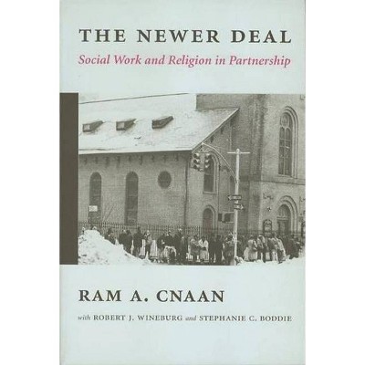 The Newer Deal - by  Ram Cnaan (Paperback)