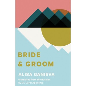 Bride and Groom - by  Alisa Ganieva (Paperback) - 1 of 1