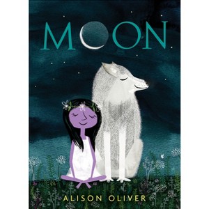 Moon - by  Alison Oliver (Hardcover) - 1 of 1