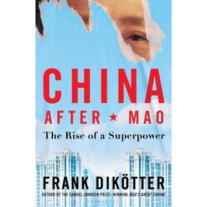 China After Mao - by Frank Dikötter - 1 of 1