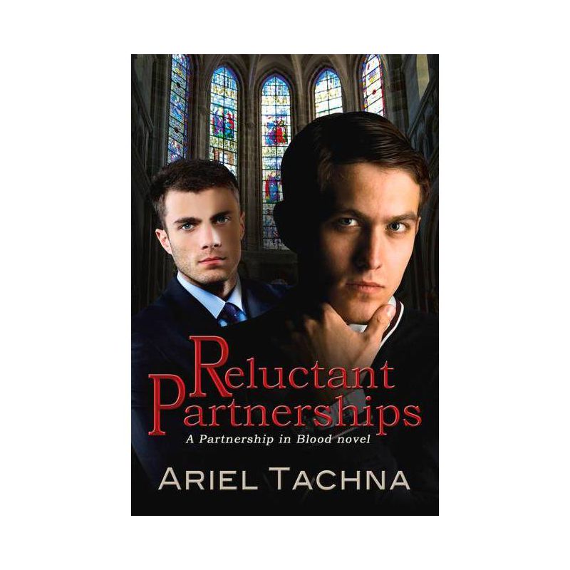 Reluctant Partnerships - (Partnership in Blood) 2nd Edition by  Ariel Tachna (Paperback), 1 of 2