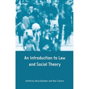 Theory and Method in Socio-Legal Research - by  Reza Banakar & Max Travers (Hardcover) - 1 of 1