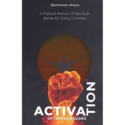 Activation of intercessors - by  Beethoven Moura (Paperback)