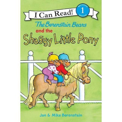 The Berenstain Bears and the Shaggy Little Pony - (I Can Read Level 1) by  Jan Berenstain & Mike Berenstain (Hardcover)