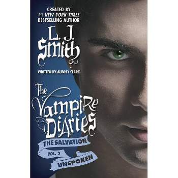 The Salvation: Unspoken - (Vampire Diaries) by  L J Smith & Aubrey Clark (Paperback)