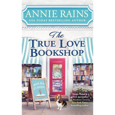 The True Love Bookshop - (Somerset Lake) by  Annie Rains (Paperback)