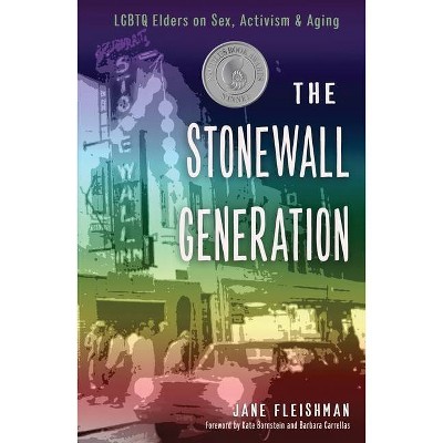 The Stonewall Generation - by  Jane Fleishman (Paperback)